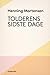 Tolderens sidste dage by Henning Mortensen