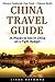 China Travel Guide by Linda Raymond