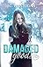 Damaged Goods (The Damaged, #1)