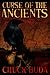 Curse of the Ancients (Son of Earp, #1)