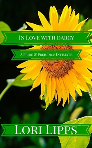 In Love With Darcy: A Pride and Prejudice Intimate (Kindle Edition)