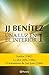 Una luz en el interior. Volumen 1 (Biblioteca J. J. Benítez) (Spanish Edition)