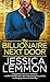The Billionaire Next Door by Jessica Lemmon