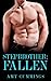 Romance: Fallen: A Stepbrother Romance (First Time, Secret Baby, Alpha Males, Billionaires, Women's Fiction, Single Authors)