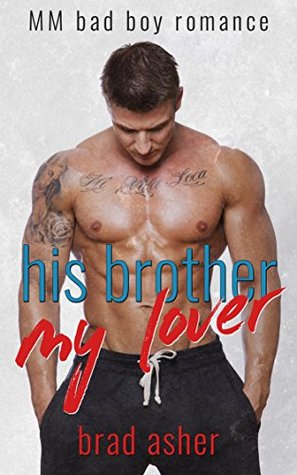 His Brother, My Lover (Kindle Edition)