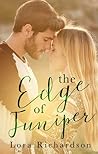 The Edge of Juniper by Lora Richardson