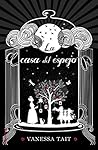 La casa del espejo by Vanessa Tait