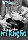 Reféns da Atração: [CONTO] (Portuguese Edition)
