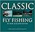 Classic Fly Fishing in New Zealand Rivers
