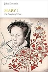 Mary I: The Daughter of Time (Penguin Monarchs) Book cover for Mary I: The Daughter of Time (Penguin Monarchs)