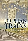 Orphan Trains by Rebecca Langston-George Orphan Trains by Rebecca Langston-George