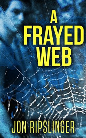 A Frayed Web (Kindle Edition)