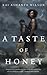 A Taste of Honey by Kai Ashante Wilson