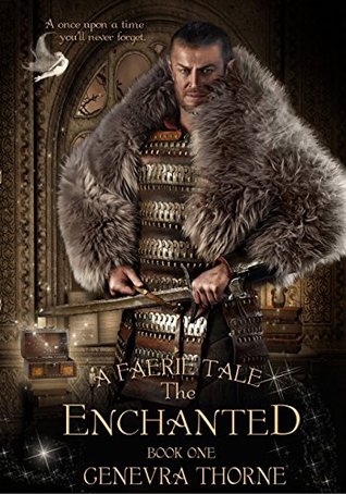 The Enchanted (Faerie Tale #1)