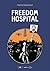 Freedom Hospital by Hamid Sulaiman