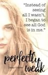 Perfectly Weak by Casey Graves Perfectly Weak by Casey Graves