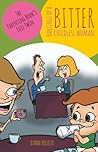 Rantings of a Bitter Childless Woman