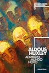 Admirável Mundo Novo by Aldous Huxley