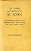 The Gospel According to St. John: An Introduction with Commentary and Notes on the Greek Text