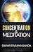 Concentration and Meditation by Paramananda