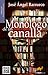 Monólogo de un canalla (Spanish Edition)