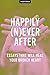 Happily (N)ever After: Essa...