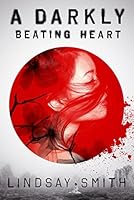 A Darkly Beating Heart