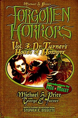 Forgotten Horrors Vol. 3: Dr. Turner's House of Horrors (Kindle Edition)