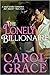 Lonely Billionaire by Carol Grace