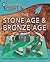 The Stone Age and Bronze Age (Discover Through Craft)
