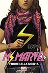 Ms. Marvel, Vol. 1 by G. Willow Wilson Ms. Marvel, Vol. 1 by G. Willow Wilson