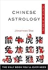 Chinese Astrology Plain & Simple: The Only Book You'll Ever Need