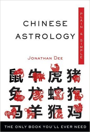 Chinese Astrology Plain & Simple: The Only Book You'll Ever Need (Paperback)