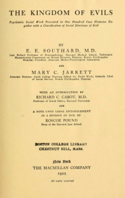 The Kingdom of Evils: Psychiatric Social Work Presented in One Hundred Case Histories, Together With a Classification of Social Divisions of Evil (Kindle Edition)