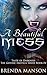 A Beautiful Mess: Taste of Darkness (The Gothic Erotica Series Book 4)