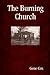 The Burning Church by Gene Cox
