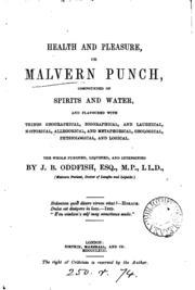 Health And Pleasure, Or Malvern Punch, Comounded Of Spirits And Water, And Flavoured With Things Geographical, Biographical, And Laughical, Historical, Allegorical, And Metaphorical, Geological, Physiological, And Logical (Hardcover)