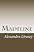 Madeline by Alexandra Livesay