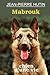 Mabrouk, chien d'une vie (French Edition)