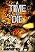 A Time To Die