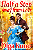 Half a Step Away from Love (Kindle Edition)