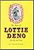 The Story of Lottie Deno: Her Life and Times; The Story of the Mysterious Aristocrat Who Became a Lady Gambler and Female Daredevil