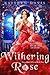 Withering Rose (Once Upon a Curse, #2)