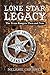 Lone Star Legacy: The Texas Rangers Then and Now