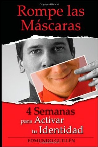 Rompe las máscaras: 4 semanas para activar tu identidad