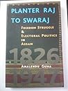 Planter Raj to Swaraj by Amalendu Guha