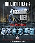Bill O&#x27;Reilly&#x27;s Legends &amp; Lies: The Patriots 