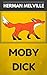 Moby Dick: By Herman Melville : Illustrated