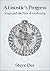 A Gnostic's Progress: Magic...