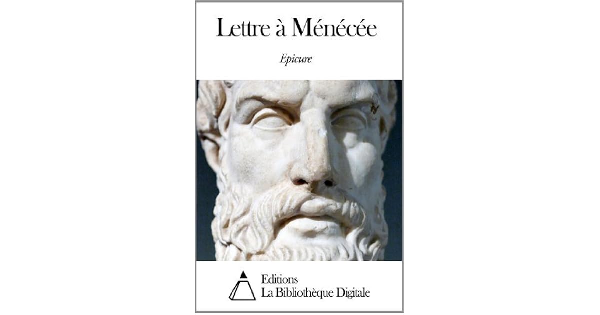 Lettre à Ménécée by Epicurus